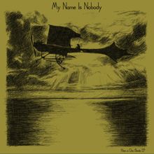 MY NAME IS NOBODY "here in don benito" 7"